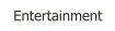 Entertainment